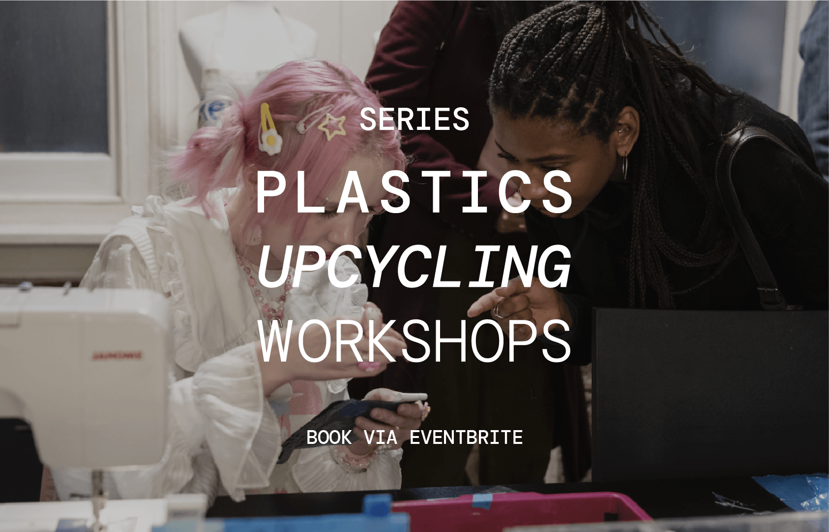 UPCYCLING WORKSHOPS!
